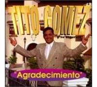 Gomez, Tito - Agradecimiento [CASSETTE]