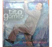 Gomez, Tito - Quien Nos Iba a Decir