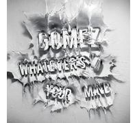 GOMEZ - Whatevers on Your Mind