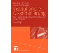 Gomolla - Institutionelle Diskriminierung Die Herstellung ethnischer - X555z