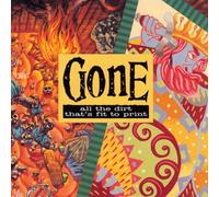 GONE - Gone All The Dirt That's Fit To Print [VINYL]
