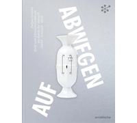 Gone Astray / Auf Abwegen: The Art of Gold- and Silversmithing on the Edge of Reason: Hollowware-Jewelry-Utensils / Zeitgenössische Gold- und ... ... ... Rande der Vernunft: Gefäß - Schmuck - Gerät