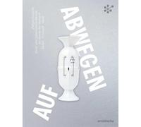 Gone Astray / Auf Abwegen: The Art of Gold- and Silversmithing on the Edge of Reason: Hollowware-Jewelry-Utensils / Zeitgenössische Gold- und ... ... ... Rande der Vernunft: Gefäß - Schmuck - Gerät