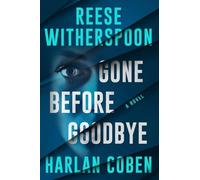 Gone before Goodbye - Hardcover NEW Reese Witherspo 2025