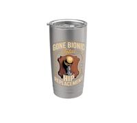 Gone Bionic Total Hip Replacement Recovery Stainless Steel Insulated Tumbler