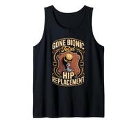 Gone Bionic Total Hip Replacement Recovery Tank Top