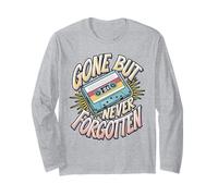 Gone But Never Forgotten Cassette Tape Meme Long Sleeve T-Shirt