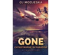 Gone : Catastrophe in Paradise