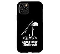 Gone Fishin Retired Relaxed Fishing Humor Design Case for iPhone 11 Pro