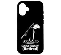 Gone Fishin Retired Relaxed Fishing Humor Design Case for iPhone 16