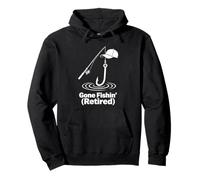Gone Fishin Retired Relaxed Fishing Humor Design Pullover Hoodie