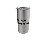Gone Fishing… be Back at Sunset Stainless Steel Insulated Tumbler