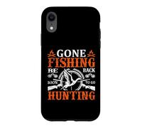 Gone Fishing Be Back Soon To Go Hunting Hunter Life Nature Case for iPhone XR