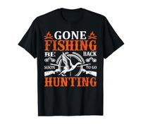 Gone Fishing Be Back Soon to Go Hunting Hunter Life Nature Value Graphic T-Shirt
