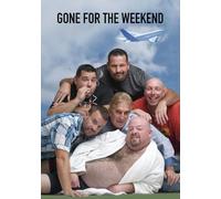 GONE FOR THE WEEKEND