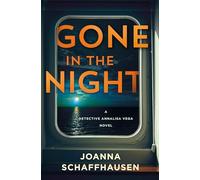 Gone in the Night: A Detective Annalisa Vega Novel: 5