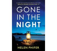 Gone in the Night: A totally heart-pounding and addictive crime thriller: 16 (Detective Morgan Brookes)