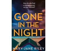 GONE IN THE NIGHT: An exciting new psychological crime thriller (Alex Devlin)