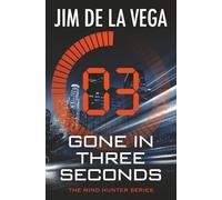 Gone in Three Seconds (The Mind Hunter Series)