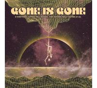 Gone Is Gone - If Everything Happens For A Reason: Then Nothing Really Matters At All [VINYL]