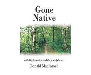 Gone Native: Called by the Curlew and the Beat of Drums