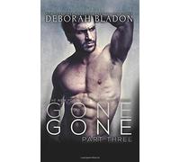 GONE - Part Three: Volume 3 (The GONE Series)