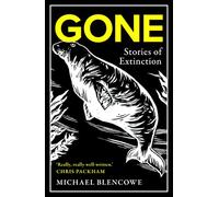 Gone : Stories of Extinction