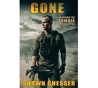 Gone: Surviving the Zombie Apocalypse: Volume 13