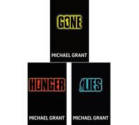 Gone Three-Book Collection by Michael Grant: The Start of the Epic Dystopian Series Featuring Gone, Hunger, and Lies - Action-Packed Survival, Power Struggles, and Riveting Twists