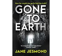 Gone to Earth: A fast-paced, action-packed thriller: Volume 3 (Jen Shaw)