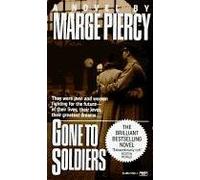 [Gone to Soldiers] (By: Professor Marge Piercy) [published: June, 1995]