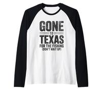 Gone to Texas for The Fishing Don't Wait Up Texas Fly Flying Raglan Baseball Tee