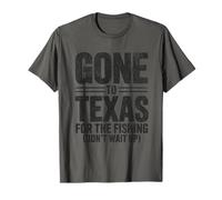 Gone to Texas for The Fishing Don't Wait Up Texas Fly Flying T-Shirt
