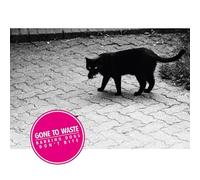 Gone to Waste - Barking Dogs Don'T Bite