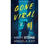 Gone Viral: A Psychological Thriller