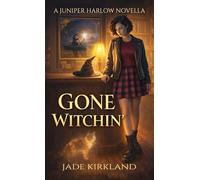 Gone Witchin': A Juniper Harlow Novella (The Juniper Harlow Mysteries)