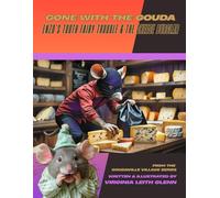 Gone With The Gouda: Enzo's Tooth Fairy Trouble & The Cheese Burglar: 5 (Goudaville Village)