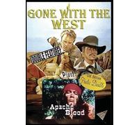 GONE WITH THE WEST / APACHE BLOOD - GONE WITH THE WEST / APACHE BLOOD (1 DVD)