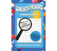Gone With The Word Summer Edition Word Search Puzzle Book: Hidden Word Lists | Word Finds With Easy and Challenging Puzzles For Adults