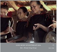 Gong Culture Of South East Asia Vol 2:E De Female Gong Group Vietnam