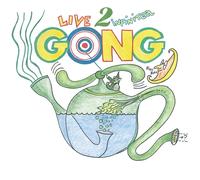 Gong - Live To Infinitea - On Tour Spring 2000 [VINYL]