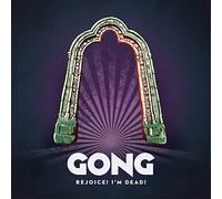 Gong - Rejoice! I'm Dead!
