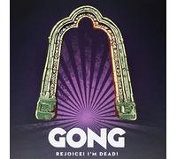 Gong - Rejoice! I'M Dead: Special Edition