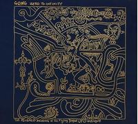 Gong - Zero To Infinity - CD - F600z