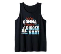 Gonna Need A Bigger Boat Boat Captain Gifts Boat Captains Tank Top