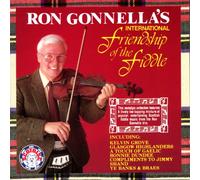 Gonnella Ron - Ron Gonnella's International Friendship of the Fiddle