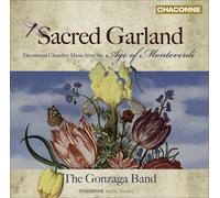 The Gonzaga Band - Sacred Garland: Music from the Age of Monteverdi