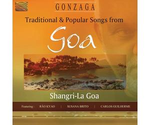 Gonzaga - Traditional & Popular Songs From Goa: Shangri-La Goa