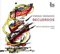 Gonzales Sanz - Enrique Granados: Recuerdos