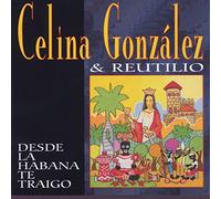 Gonzalez, Celina - Desde La Habana Te Traigo
